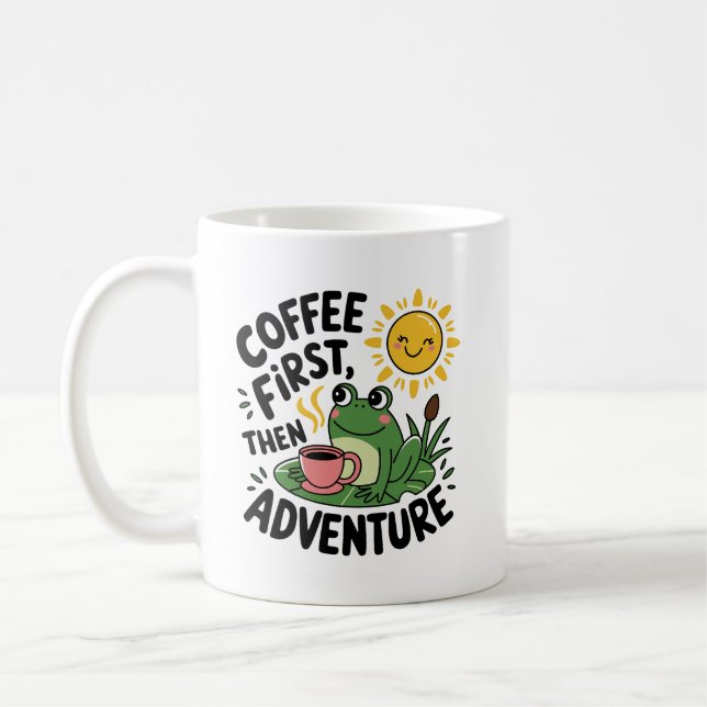 Coffee First Then Adventure – Cute Quirky Fun Frog Mug (Left)
