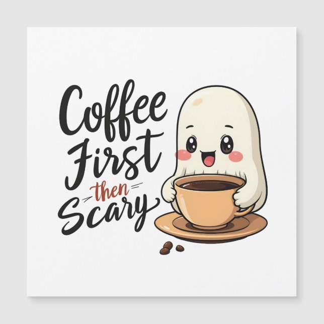 Coffee First Then Scary Spooky Cute Halloween  (Front)