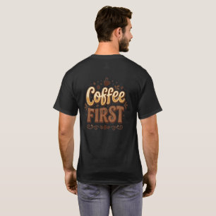Coffee First Then We Talk Funny Vintage Coffee Lov T-Shirt