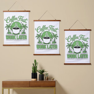 Coffee First Work Later. Powered by Caffeine Vibes Hanging Tapestry