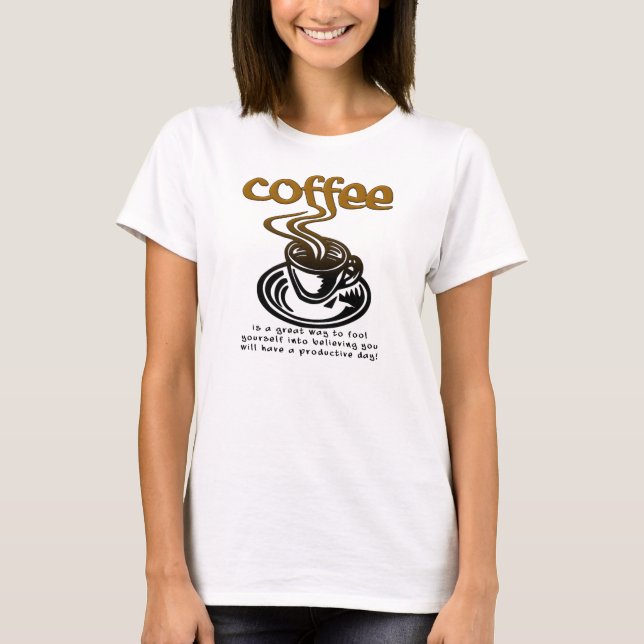 Coffee Fool Funny T-Shirt (Front)
