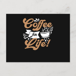 Coffee for Life Coffee Design Postcard