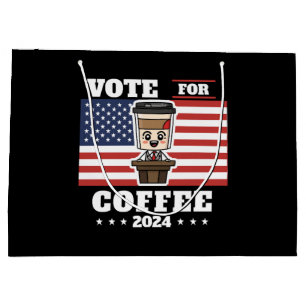 Coffee for president, vote for coffee large gift bag