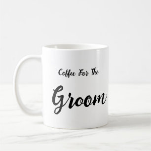 Coffee For The Groom Mug