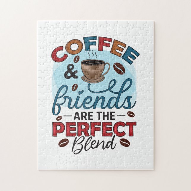 Coffee Friends Are The Perfect Blend Jigsaw Puzzle (Vertical)