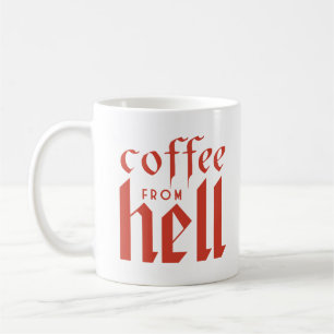 Coffee From Hell! Mug