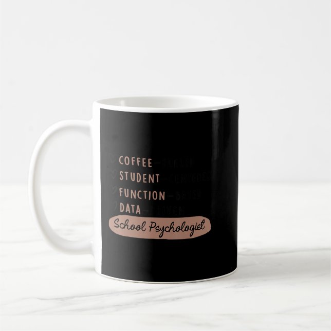 Coffee Fuelled Student Centred School Psychologist Mug (Left)
