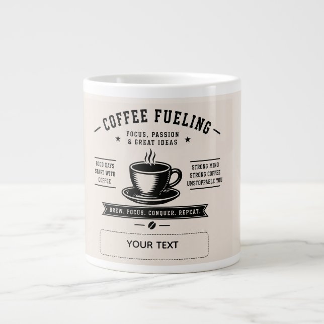 Coffee Fuelling – Motivational Personalised Coffee Large Coffee Mug (Front)