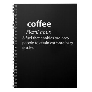 Coffee Funny Dictionary Definition Notebook