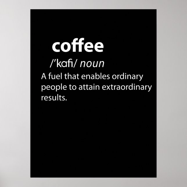 Coffee Funny Dictionary Definition Poster (Front)