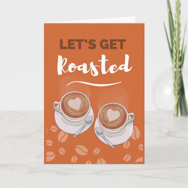 Coffee Get Together Let’s Get Roasted Invite (Front)