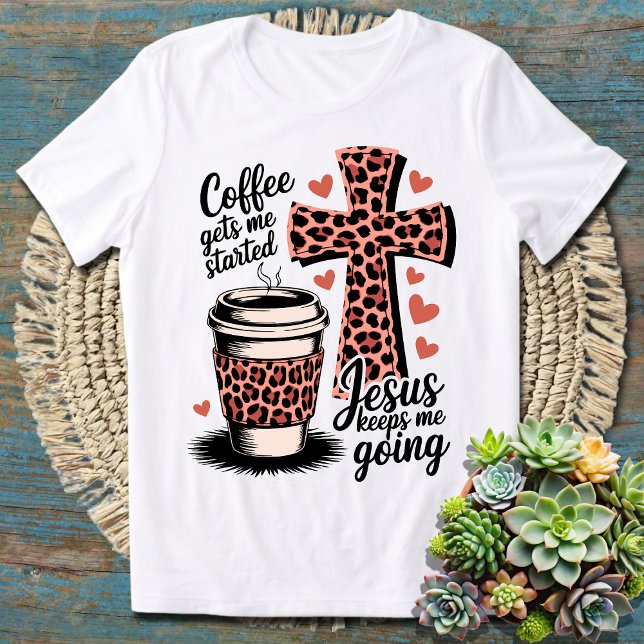 Coffee Gets Me Started, Jesus Keeps Me Going  Tri-Blend Shirt (Creator Uploaded)