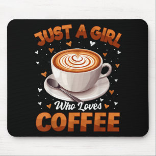 Coffee Girls Women Just A Girl Who Loves Coffee Mouse Mat