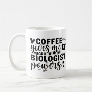 Coffee Gives Me Microbiologist Powers Coffee Mug