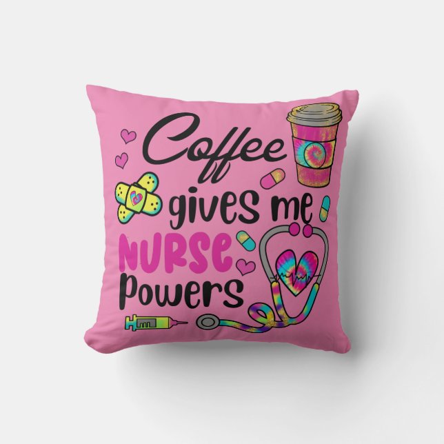 Coffee Gives Me Nurse Powers Cushion (Front)
