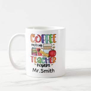 Coffee Gives Me Teacher Powers Coffee Mug