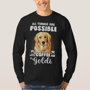 Coffee Golden Retriever Funny Saying Dog Espresso  T-Shirt