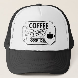 coffee good idea employee word art  trucker hat