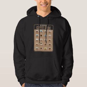Coffee Guide Barista Cappuccino I Drink A Lot Of C Hoodie