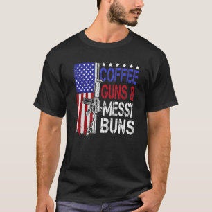 Coffee Guns Messy Buns Usa Flag For Men Women Outf T-Shirt