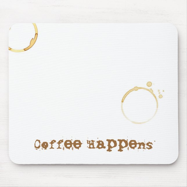 Coffee Happens Mouse Mat (Front)
