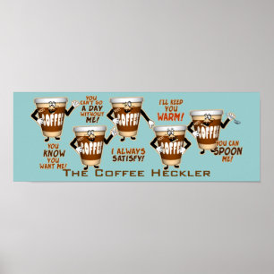 Coffee Heckler Humour Poster
