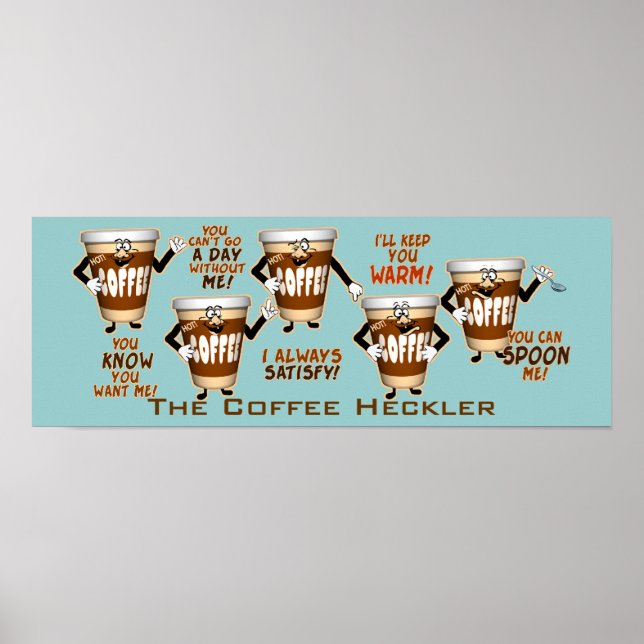 Coffee Heckler Humour Poster (Front)
