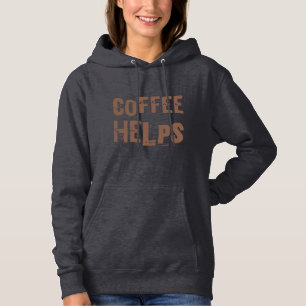 coffee helps funny retro typography cafe saying hoodie