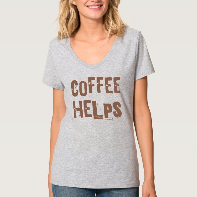 coffee helps funny retro typography cafe saying T-Shirt (Front)