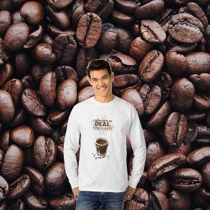 coffee helps me deal daily grind long sleeve shirt