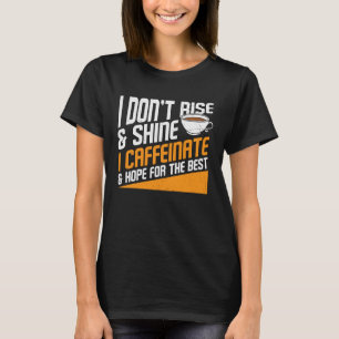 Coffee Hope for The Best  Graphic Cool Saying Plus T-Shirt