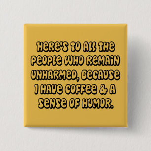 Coffee Humour Button