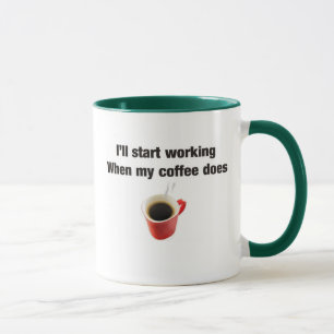 Coffee humour for the work place mug