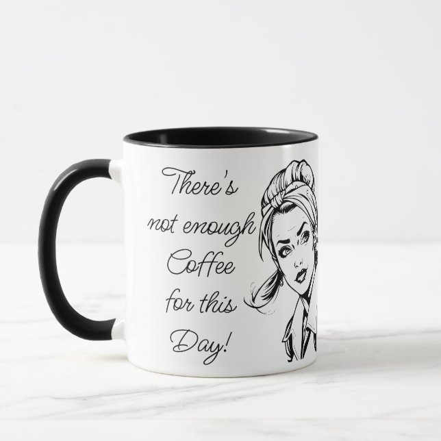 Coffee Humour | Funny Sarcastic Quote Mug (Left)