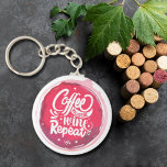 Coffee Hustle Wine Repeat Key Ring<br><div class="desc">Round button keychain features fun text "Coffee Hustle Wine Repeat " on a red wine stain. Keychains make memorable gifts for family and friends or create for yourself.</div>