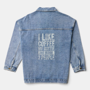 Coffee I Like Coffee My Rottie And Maybe 3 People Denim Jacket