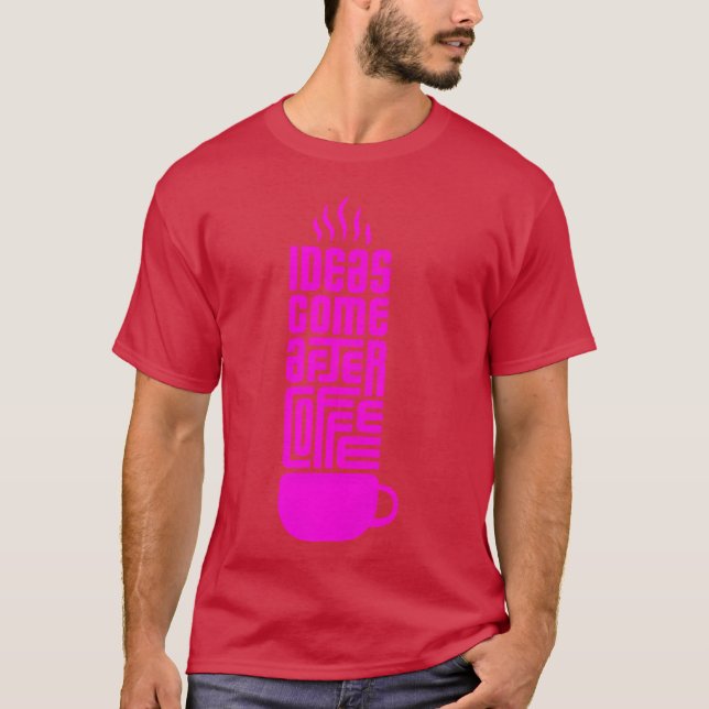 Coffee Ideas friend T-Shirt (Front)