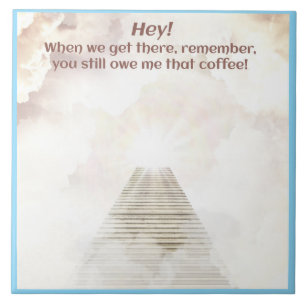 Coffee in heaven tile