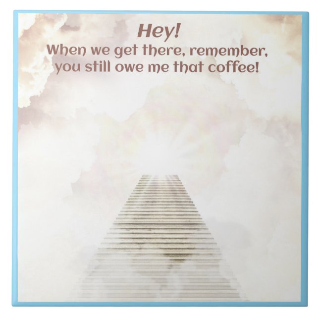 Coffee in heaven tile (Front)
