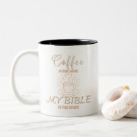 Coffee In One Hand My Bible In The Other