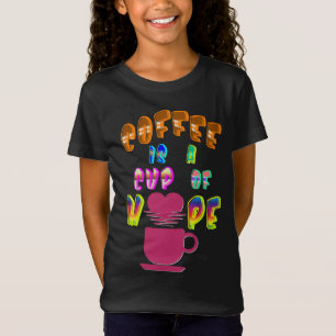 Coffee Is A Cup Of Hope T-Shirt