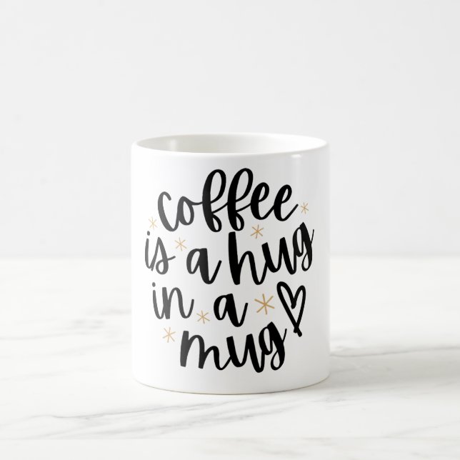 Coffee Is A Hug In A Mug - Aesthetic Handwritten  (Center)