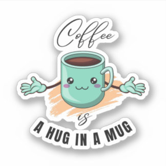 coffee is a hug in a mug quote for coffee lovers.