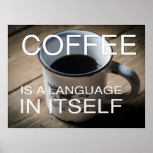 Coffee is a Language in Itself - Cafe Poster