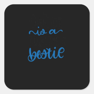 Coffee Is A Nurses Bestie For Registered Nurses O Square Sticker