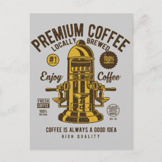 Coffee is always a good idea | Locally Brewed Postcard