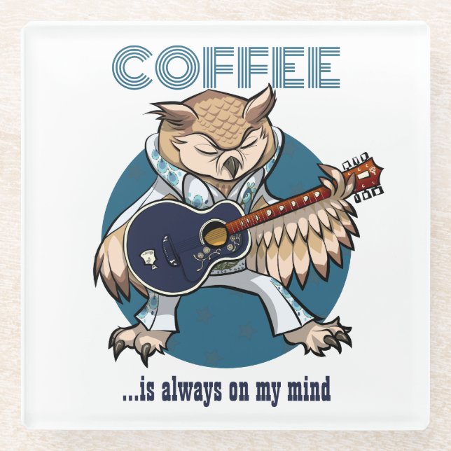 Coffee Is Always On My Mind Guitar Owl Cartoon Glass Coaster (Front)