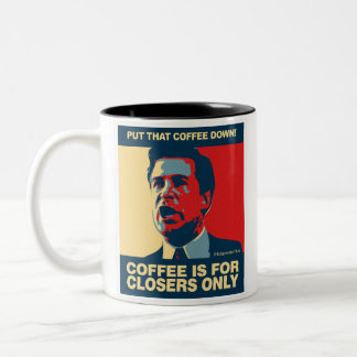 COFFEE IS FOR CLOSERS ONLY Two-Tone COFFEE MUG