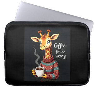 Coffee is for the Weary Funny Giraffe Coffee Lover Laptop Sleeve