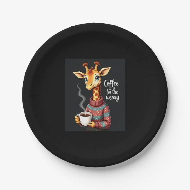 Coffee is for the Weary Funny Giraffe Coffee Lover Paper Plate (Front)